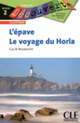 Decouverte: L'Epave / Le Voyage Du Horla (Paperback)