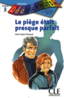 Decouverte: Le piege etait presque parfait (Paperback)