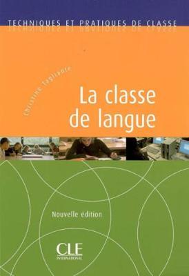 Techniques et pratiques de classe: La classe de langue (Paperback)