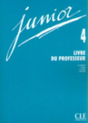 Junior: Livre du professeur 4 (Paperback)