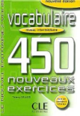 Le Nouvel Entrainez-vous: Vocabulaire - 450 nouveaux exercices - Livre interm\ (Paperback)