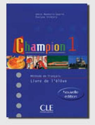 Champion: Student Book Book 1: Livre De L'Eleve 1 (Paperback)