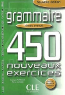 Le Nouvel Entrainez-vous: Grammaire - 450 nouveaux exercices - Livre avance (Paperback)