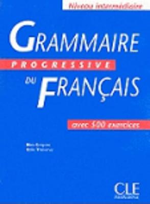 Grammaire Progressive Du Francais: Avec 500 Exercices (Paperback)