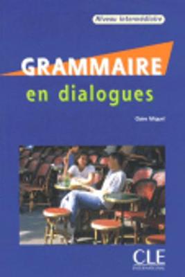 Grammaire en dialogues: Livre intermediaire & CD-audio (B1/B2)
