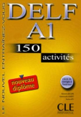 Le Nouvel Entrainez-Vous: Nouveau Delf A1 - 150 Activites - Livre (Paperback)