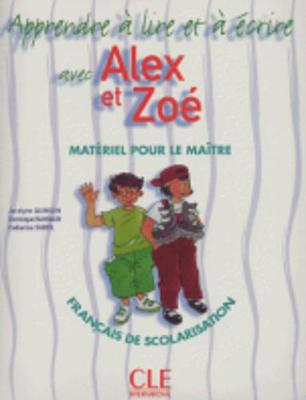 Alex et Zoe et compagnie - Nouvelle edition: Apprendre a ecrire avec Ale