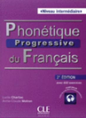 Phonetique progressive 2e edition: Livre intermediaire + CD (A2/B1)