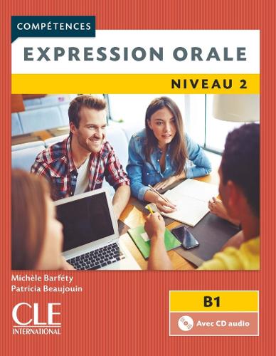 Competences 2eme edition: Expression orale B1 Livre & CD
