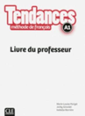 Tendances: Livre du professeur A1 (Paperback)