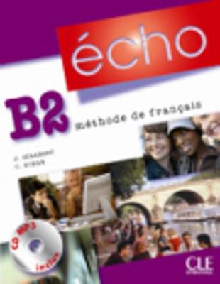 Echo (version 2010): Livre de l'eleve + portfolio + CD MP3 B2