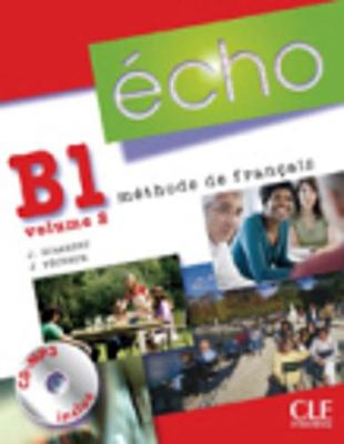 Echo (version 2010): Livre de l'eleve + portfolio + CD MP3 B1.2