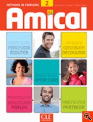 Amical: Livre de l'eleve 2 & CD audio mp3, livret corriges et transcriptio