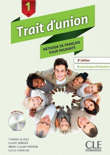 Trait d'union niveau 1 - methode de francais pour migrants (Paperback)