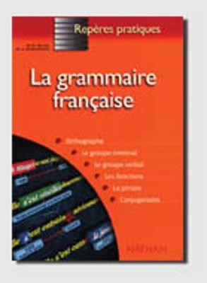 Reperes Pratiques: La Grammaire Francaise (Paperback)