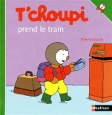 T'choupi: T'choupi prend le train (Hardback)