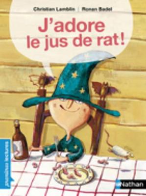J'adore le jus de rat!