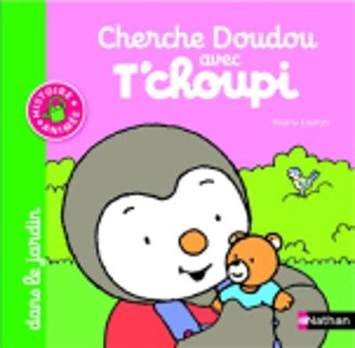 T'choupi: Cherche doudou avec T'choupi dans le jardin (Hardback)