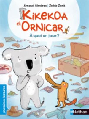Kikekoa Et Ornicar: A Quoi on Joue? (Paperback)