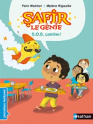 Safir Le Genie: S.O.S. Cantine! (Paperback)