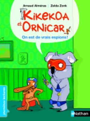 Kikekoa Et Ornicar: On Est De Vrais Espions! (Paperback)