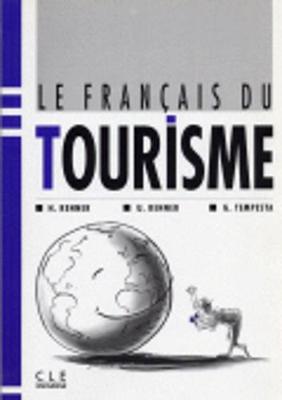 Le francais du tourisme: Livre de l'eleve (Paperback)