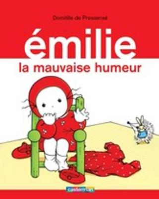 Emilie: La mauvaise humeur