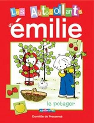 Emilie: Les autocollants d'Emilie: Le potager (Hardback)