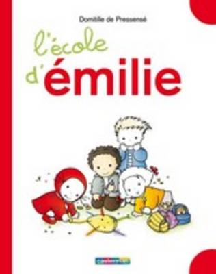 Emilie: L'ecole d'Emilie (Grand livre) (Hardback)