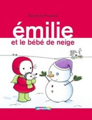 Emilie: Emilie et le bebe de neige (Hardback)