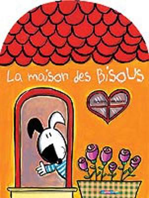La maison des bisous