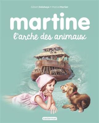 Les albums de Martine: L'arche des animaux (Hardback)