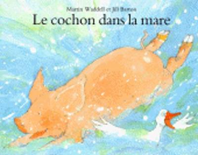 Le cochon dans la mare (Paperback)