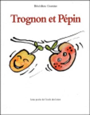 Trognon et Pepin (Paperback)