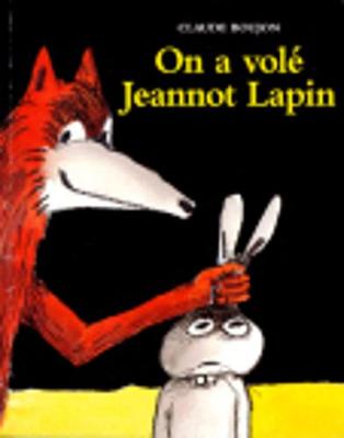 On a vole Jeannot Lapin (Paperback)