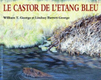 Le castor de l'etang bleu (Paperback)