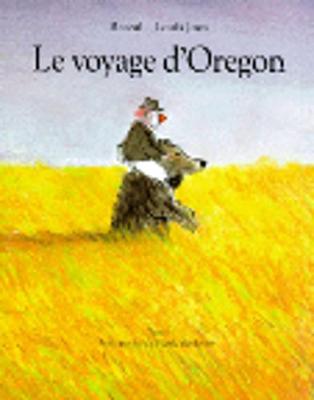 Le voyage d'Oregon (Paperback)