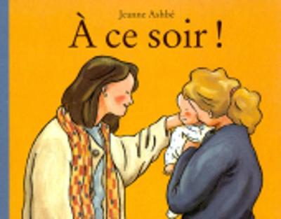 A ce soir ! (Paperback)