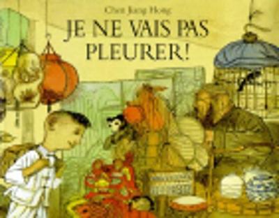 Je ne vais pas pleurer ! (Paperback)