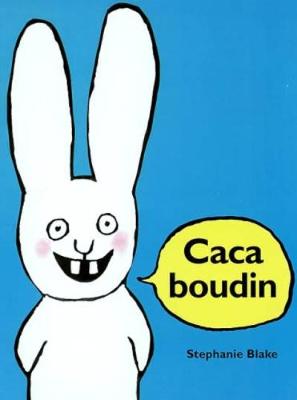 Stephanie Blake: Caca boudin (Hardback)