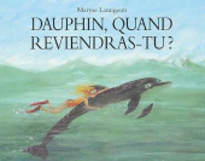 Dauphin quand reveindras-tu (Paperback)
