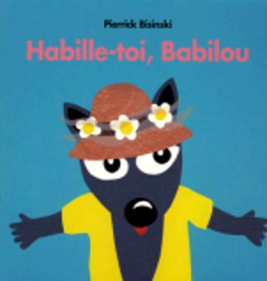Habille-Toi, Babilou (Hardback)