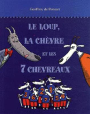 Le loup, la chevre et les 7 chevreaux (Paperback)