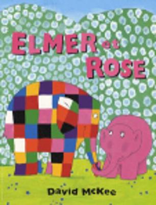 Elmer et Rose (Paperback)