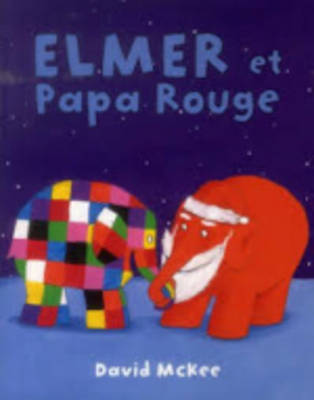 Elmer et Papa Rouge (Paperback)