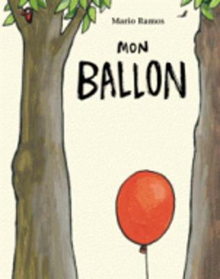 Mon ballon (Paperback)
