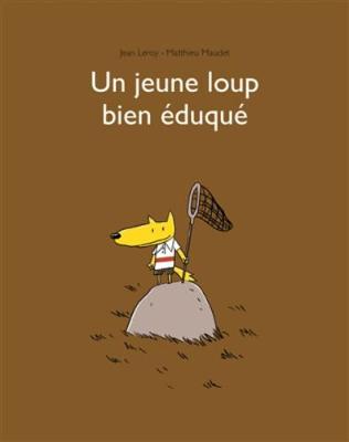 Un jeune loup bien eduque (Paperback)