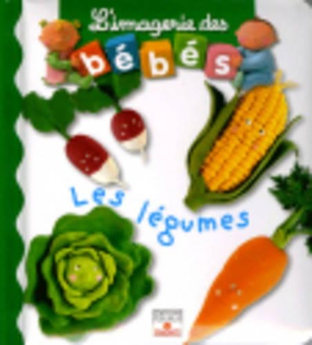 Imagerie DES Bebes: Les Legumes (Hardback)