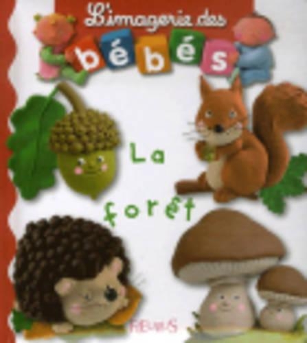 Imagerie DES Bebes: LA Foret (Hardback)