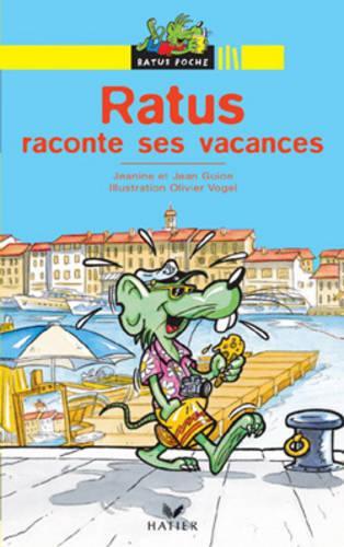 Bibliotheque De Ratus: Ratus Raconte Ses Vacances (Paperback)
